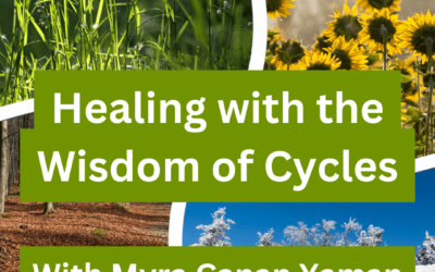 Healing with the wisdom of cycles